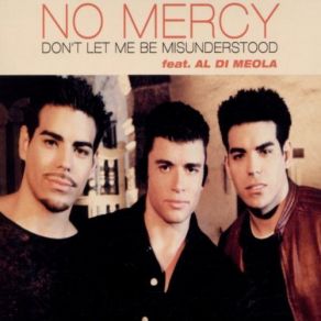 Download track Don'T Let Me Be Misunderstood (Radio Extended Version) No Mercy