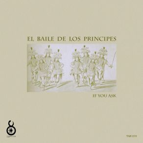 Download track El Baile De Los Principes If You Ask