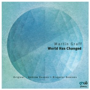 Download track World Has Changed (Andrew Benson Remix) Martin Graff