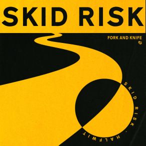 Download track Skid Risk Fork