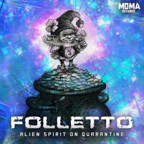 Download track Alien Spirit On Quarantine Folletto