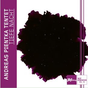 Download track Die Tat Ist Alles, Nichts Der Ruhm Teil 3 Andreas Pientka Tentet