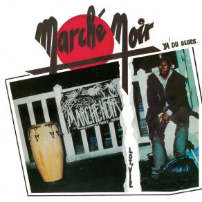 Download track Y'a Du Blues (Tant Pis, C'est La Vie) Marche Noir