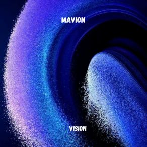 Download track Vision (Radio Edit) Mavion