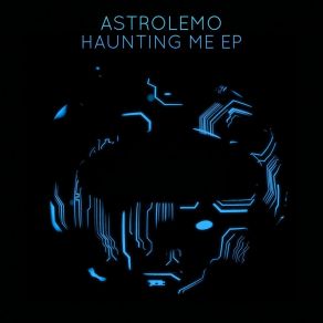 Download track Haunting Me Astrolemo