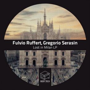 Download track Duomo (Original Mix) Fulvio Ruffert, Gregorio Serasin