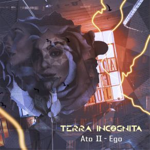 Download track Luzes De Casa (Ato II - Ego) Terra Incognita