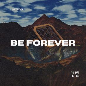 Download track Be Forever JISTEON