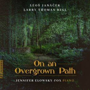 Download track On An Overgrown Path, Book 2, JW VIII17 No. 11, Andante Jennifer Elowsky