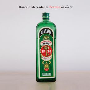 Download track La Llave Marcelo Mercadante Sexteto