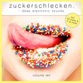 Download track Zuckerschlecken Vol 10 (Mix 1 - Continuous Dj Mix) Zuckerschlecken