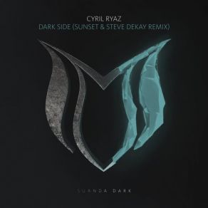 Download track Dark Side (Sunset & Steve Dekay Extended Remix) SUNSET, Cyril Ryaz