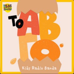 Download track ΤΟ ΑΒΓΟ ΜΑΥΡΟΓΙΩΡΓΗΣ ΘΟΔΩΡΗΣ, KIDS RADIO BANDA, ΚΟΥΝΤΟΥΡΟΓΙΑΝΝΗΣ ΛΑΜΠΗΣ