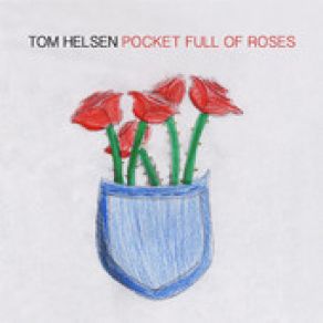 Download track Pocket Full Of Roses Tom Helsen