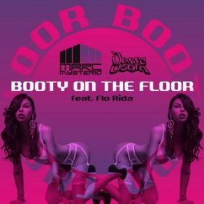 Download track Booty On The Floor (Jesse Voorn & Marc Mysterio Bigroom Remix) Jesse Voorn, Marc Mysterio, Flo Rida