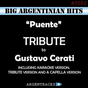 Download track Puente (Instrumental Version) [Originally Performed By Gustavo Cerati] Argentracks