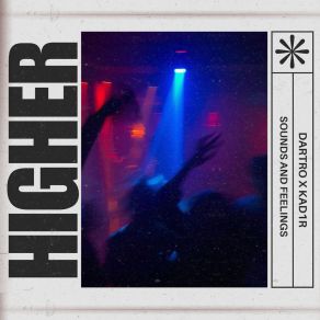 Download track Higher (Vip) Kad1rThe Vip