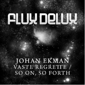 Download track So On, So Forth (Original Mix) Johan Ekman