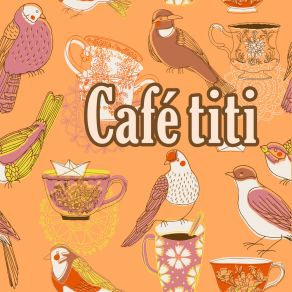 Download track Even Better Café Titi