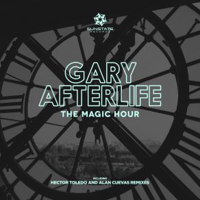 Download track The Magic Hour (Alan Cuevas And Diego Morrill Remix) Gary Afterlife