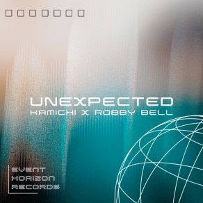 Download track Unexpected (Extended Mix) Robby Bell