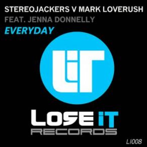 Download track Everyday 2014 (David Noakes Remix) StereoJackers, Mark Loverush, Jenna Donelly