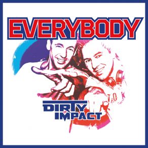 Download track Everybody (Radio Edit) Dirty Impact