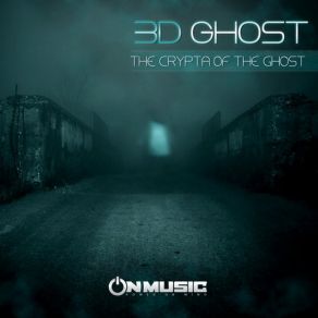 Download track The Crypta Of The Ghost 3D Ghost