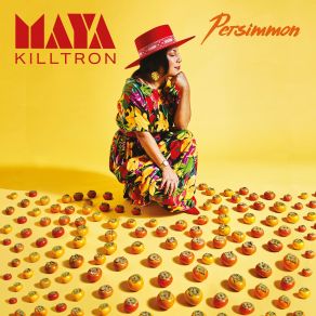 Download track Persimmon Maya Killtron