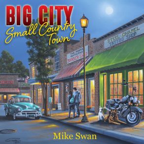 Download track Big City Small Country Town Mike Swan