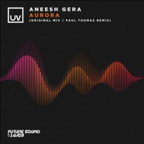 Download track Aurora (Paul Thomas Extended Remix) Aneesh Gera