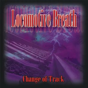 Download track Chains Around Heaven Locomotive Breath