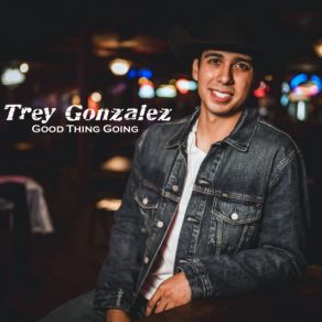 Download track Bettin' Man Trey Gonzalez