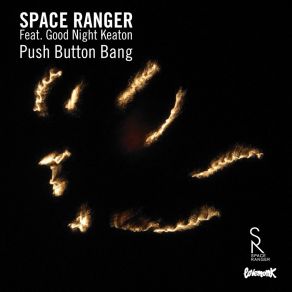 Download track Push Button Bang (Kresy Remix) Space RangerGood Night Keaton