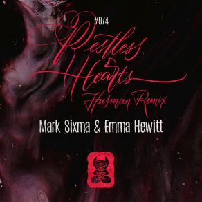 Download track Restless Hearts (Husman Extended Remix) Emma Hewitt, Mark Sixma