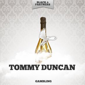 Download track Gambling Polkadot Blues Tommy Duncan