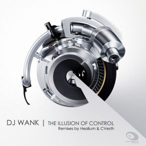 Download track The Illusion Of Control Dj Wank