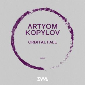 Download track Orbital Fall (Original Mix) Artyom Kopylov