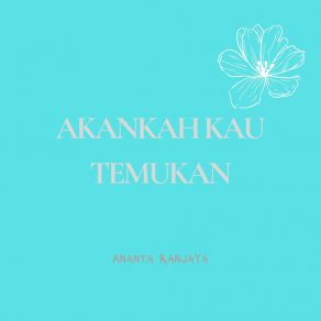 Download track Aku Berteriak Ananta Ranjaya