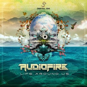 Download track Life Around Us Audiofire