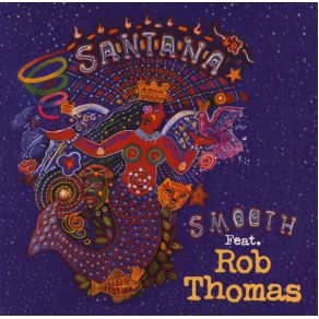 Download track Smooth Rob Thomas, Santana