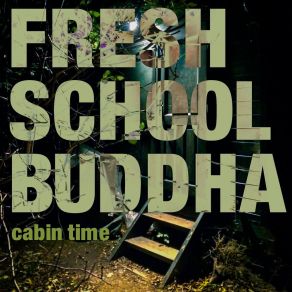 Download track Still Wasting Fresh School Buddha