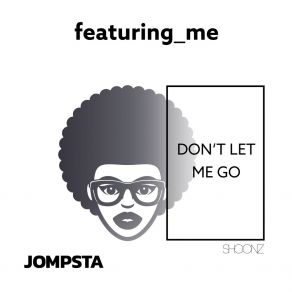 Download track Don't Let Me Go (Extended Mix) &ME