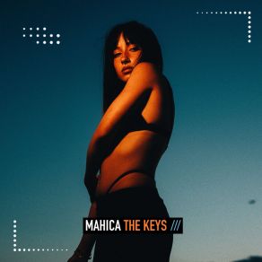 Download track The Keys (Extended Mix) Mahica