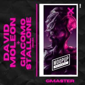 Download track GMaster (Giacomo Stallone Remix) David MoleonGiacomo Stallone