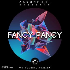 Download track Fancy Pancy Aaron Pool