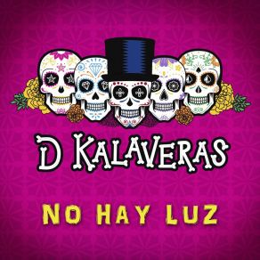 Download track No Hay Luz D Kalaveras