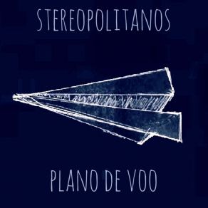 Download track Último Adeus Stereopolitanos