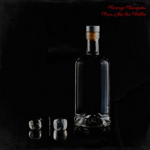 Download track Pass Me The Bottle (Instrumental Version) George Simpson