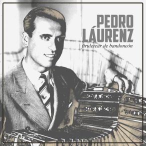 Download track Como El Hornero (Orquesta De Pedro Láurenz & Alberto Podestá) Pedro Laurenz